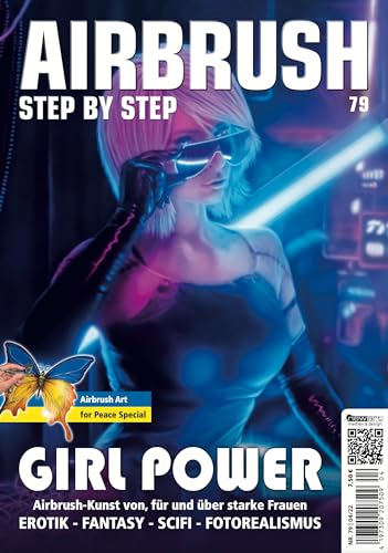 Airbrush Step by Step 79: Girl Power (Airbrush Step by Step Magazin) von newart medien & design GbR